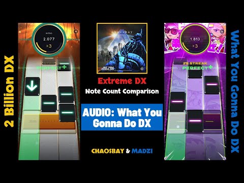 [Right Audio] 2 Billion DX vs What You Gonna Do DX - Note Count & Chart Comparison