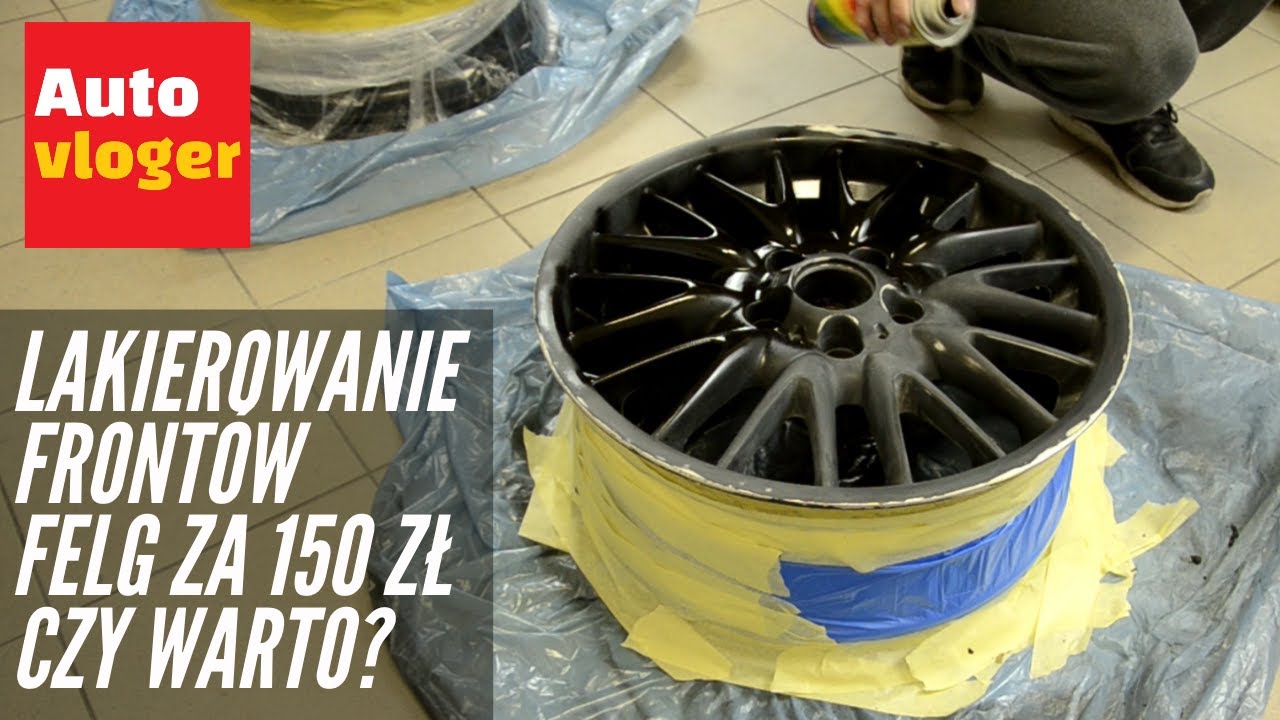 Jak polakierować fronty felg za 150 zł i czy warto