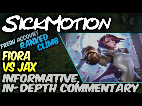 SickMotion - Fiora vs Jax - In-Depth Commentary - League of Legends