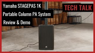 Video thumbnail for Review & Demo: Yamaha STAGEPAS 1K Portable Column PA System with Bluetooth on Tech Talk Ep. 66 by Pro Acoustics