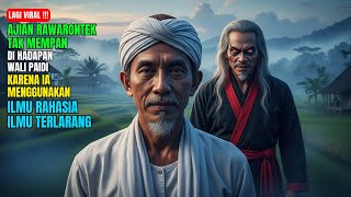 Download lagu VIRAL‼️ Ajian Rawarontek Tak Mempan di Hadapan Wali Paidi Karena Ia Menggunakan Ilmu Terlarang mp3 Download lagu VIRAL‼️ Ajian Rawarontek Tak Mempan di Hadapan Wali Paidi Karena Ia Menggunakan Ilmu Terlarang mp3