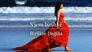 Mima Kastrati - S'jem Bashkë