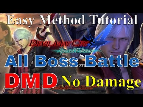 Devil May Cry 4 All Bosses Dante Must Die ND Tutorial Speedrun (Easy Method) With Dante [PC 1080p] Video