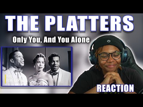 The Platters - Only You, And You Alone| First Time Reaction