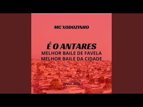 È o Antares Melhor Baile de Favela e da Cidade