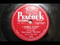 I SMELL A RAT by Big Mama Thornton with Johnny Otis