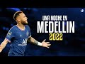 Neymar Jr Una Noche En Medellín Cris MJ ᴴᴰ