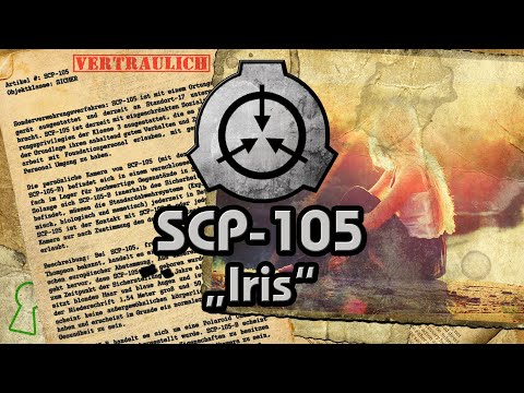 SCP-105: ["Iris"] (German/Deutsch)