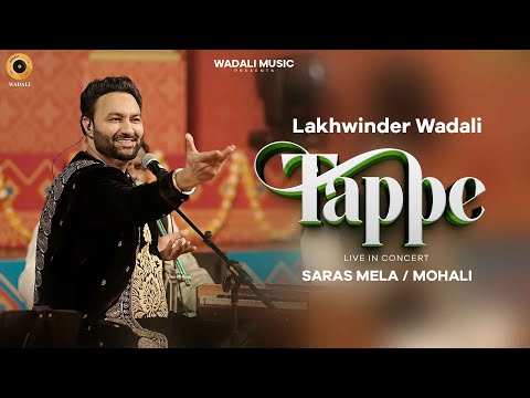 Tappe - Lakhwinder Wadali Live Performance | Mohali Saras Mela 2025 | Punjabi Folk Night
