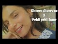 Dheere dheere se × pehli pehli baar -mixtape | Song cover | Song covers by nish ❤️✨