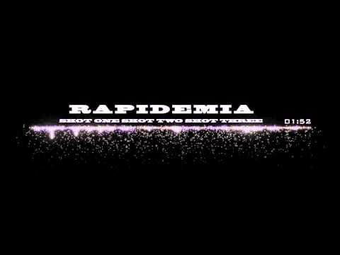 RAPIDEMIA - SHOT ONE SHOT TWO SHOT THREE (MANYPULTAPE)