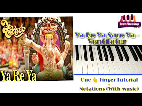 Ya Re Ya Sare Ya - Ventilator - On Piano One Finger Tutorial | Learn Piano Song