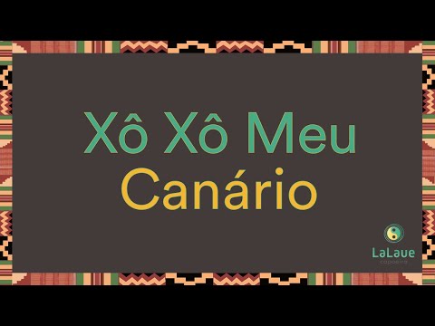 Xô Xô Meu Canário