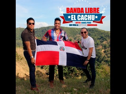 Banda Libre El Cachu ( VIDEO OFFICIAL) 2016