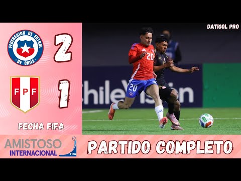 CHILE VS PERÚ (2-1) - PARTIDO COMPLETO FECHA FIFA - AMISTOSO INTERNACIONAL OCTUBRE 2025