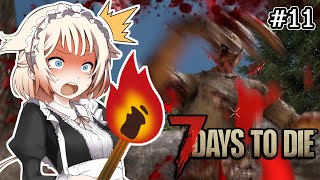 【7DTD】ゾンビとメイドは萌えルﾝです！#11