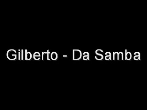 download lagu mp3 mp4 Gilberto Da Samba, download mp3 Gilberto Da Samba free download, download mp3 Gilberto Da Samba