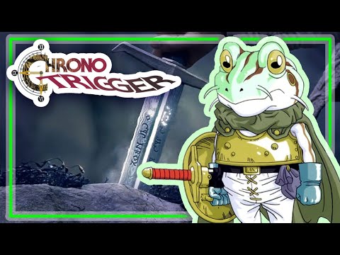 THE FROG AND THE SWORD IN THE STONE | Chrono Trigger - Part 13