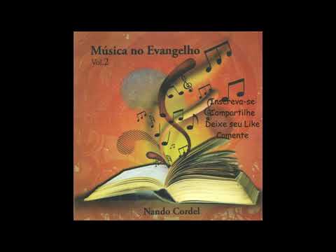 Nando Cordel, Música no Evangelho Vol  2