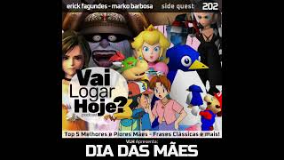Episódio 202 #SideQuest - Dia das Mães Gamer