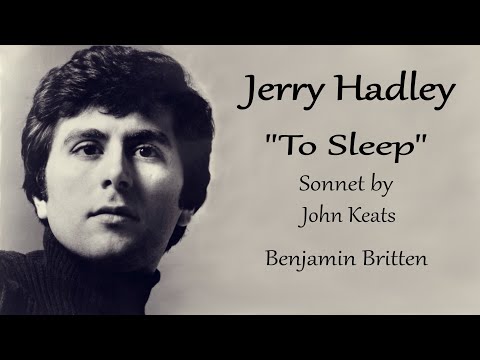 Jerry Hadley - Sonnet: To Sleep - John Keats / Benjamin Britten
