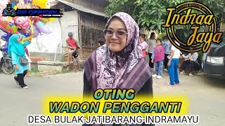Download lagu INDRA JAYA|WADON PENGGANTI_VOC.OTING|SHOW BULAK LOR-JATIBARANG-INDRAMAYU mp3 Download lagu INDRA JAYA|WADON PENGGANTI_VOC.OTING|SHOW BULAK LOR-JATIBARANG-INDRAMAYU mp3