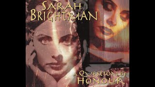 Question Of Honour by Sarah Brightman