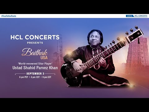 Preview - Ustad Shahid Parvez Khan | HCL Concerts presents Baithak USA