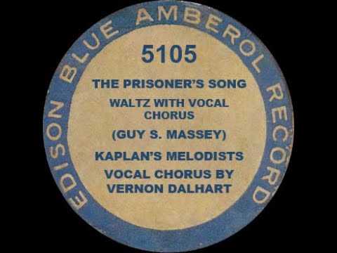 5105 - The Prisoners Song - Kaplan's Melodist's