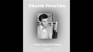 Frank Sinatra - Lulu's Back In Town