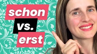 „schon“ vs. „erst“ in German | What’s the Difference? - A2