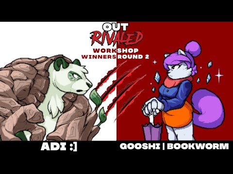 OutRivaled: Workshop Round 2 - Adi:] (Guadua) vs. Gooshi | Bookworm (Eirlys)