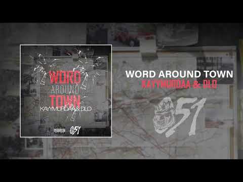 Kayymurda - Word Around Town (feat. Dlo) [Official Audio]
