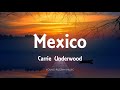 Carrie Underwood - Mexico (Lyrics)