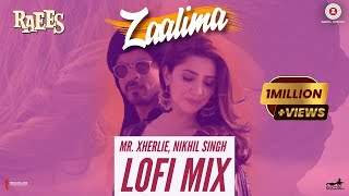 Mr Xherlie - Zaalima LoFi Mix ft Nikhil Singh