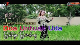 Download lagu DOA UNTUAK UDA Betrys Bombay Dangdut Minang Live O... mp3