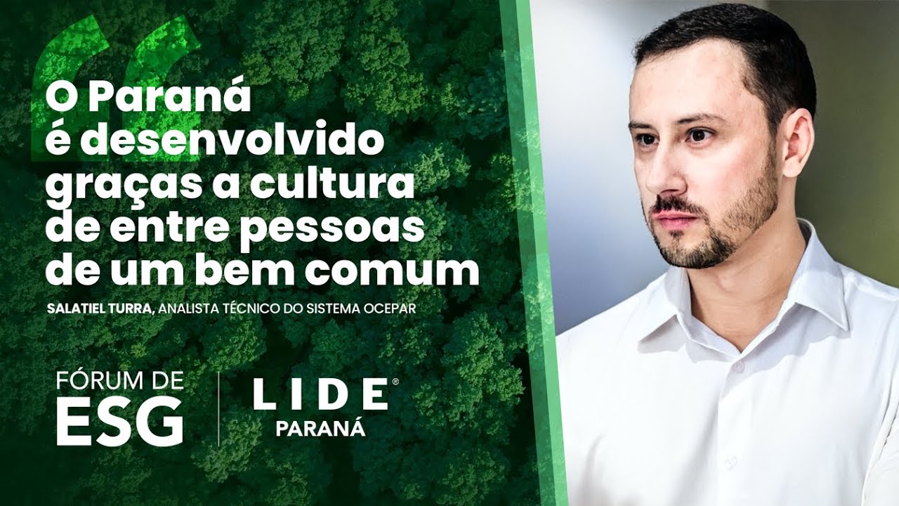 Fórum de ESG LIDE Paraná | Salatiel Turra