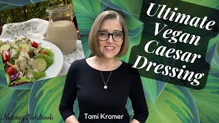 Indulge in Guilt-Free Deliciousness: The Ultimate Nut-Based Vegan Caesar Dressing