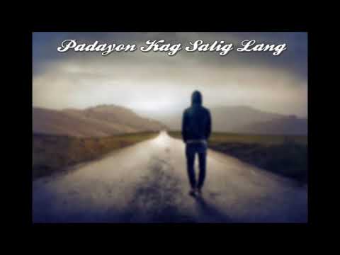 Padayon Kag Salig Lang (Lyrics) - (JoReR)  LastRhyme Entertainment