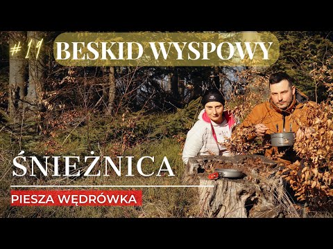 Górska Pętla Z Widokami Na Szczycie-BESKID WYSPOWY Śnieżnica 1006m npm Piesza Wędrówka