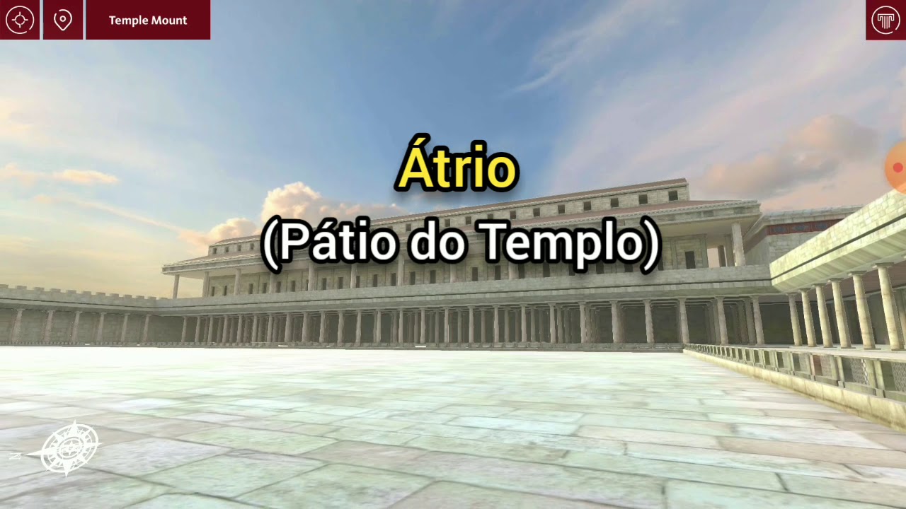 Historicidade de Jerusalém - O Átrio (Pátio do Templo)