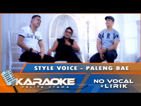(Karaoke Version) - PALENG BAE - Style Voice || No Vocal - Minus one