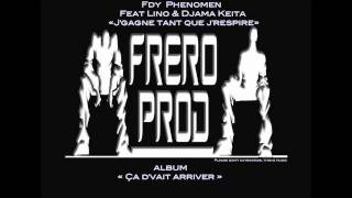 Fdy Phenomen feat Lino & Djama Keita