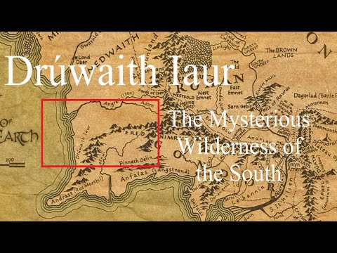 Drúwaith Iaur - The Mysterious Wilderness of the South