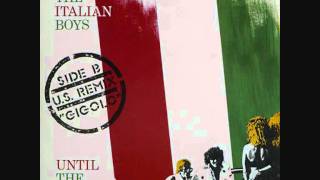 Italian Boys - Gigolo (U.S. Remix).1986