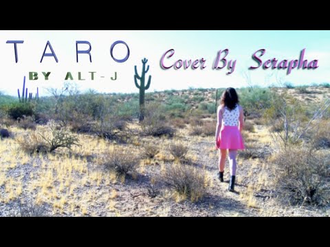 Taro by Alt-J // Cover by Serapha