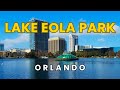 Lake Eola Park Orlando Florida Full Walking Tour