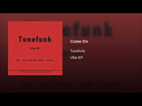 Tunefunk - Come On