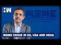 Business Tit-bits: MSME Crisis In EU, USA And India