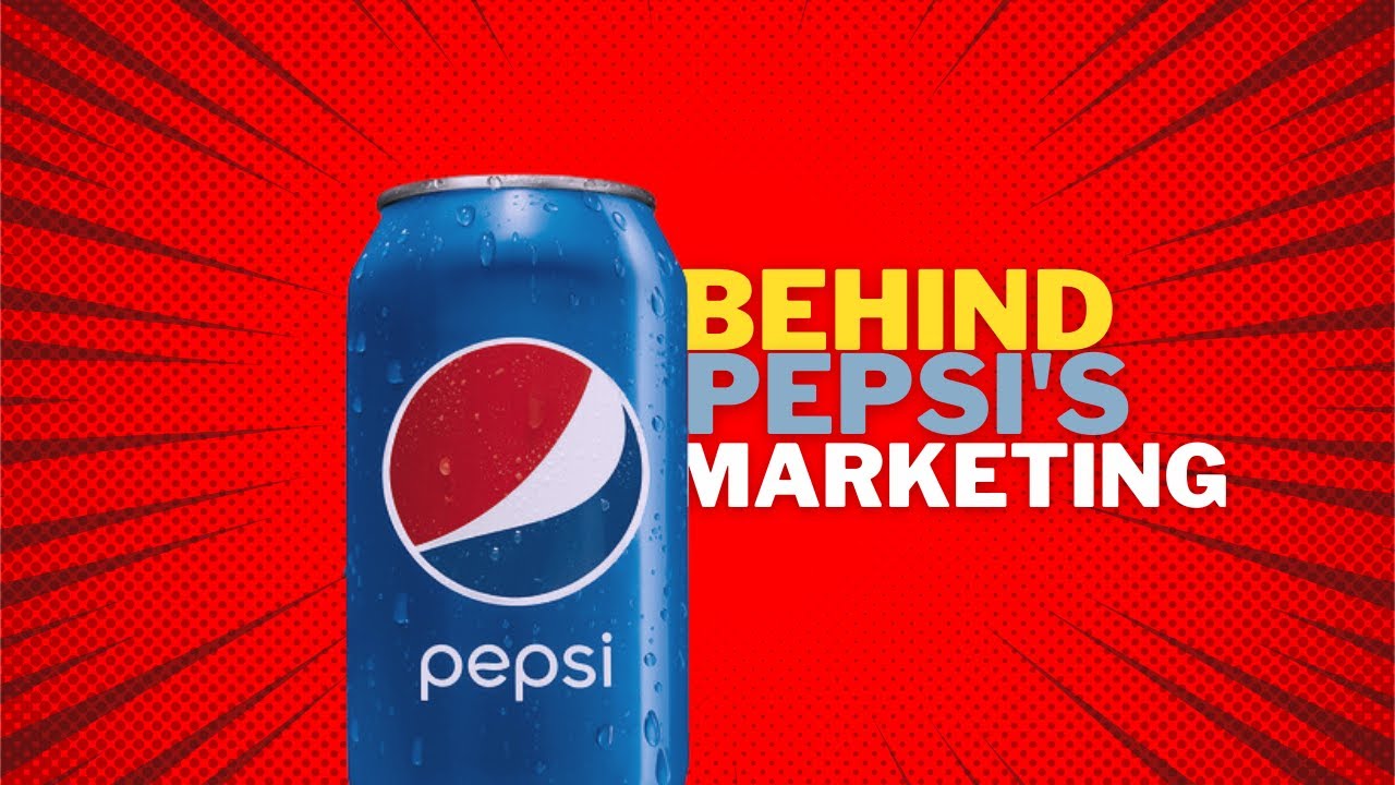 Behind Pepsi's Marketing